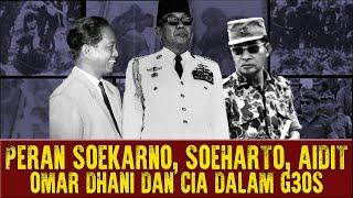 Peran Soekarno, Soeharto, Aidit, Omar Dhani dan CIA dalam Tragedi G30S