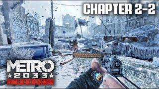 Surfacing to face the Dead City of Moscow... | Metro 2033 Redux Walkthrough