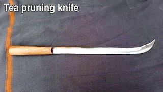 BLACKSMITH MAKING A  lONG KNIFE  / HOW TO MAKE TEA PRUNING KNIFE