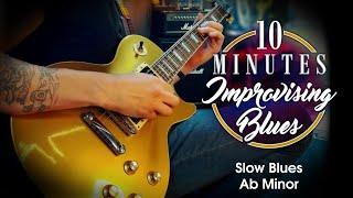 10 Minutes Improvising Blues - Slow Blues Guitar Solo