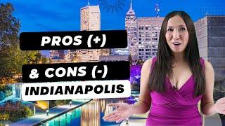 Top Pros and Cons of Living in Indianapolis [2022]