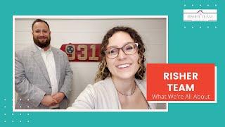 Risher Team - What We’re All About