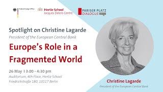Spotlight on Christine Lagarde: Europe's Role in a Fragmented World