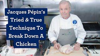 Break Down A Chicken With Jacques Pépin