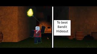 To beat Bandit Hideout | Wave Defense: OVERDRIVE!