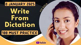 PTE Write From Dictation - JANUARY 2025 - MUST PRACTICE