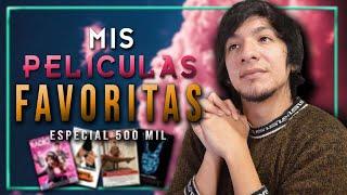 MIS PELICULAS FAVORITAS | Especial 500K | CoffeTV