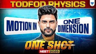 NEET 2025: TODFOD Physics Oneshot Series | Kinematics | Motion In One Dimension | Prateek Sir