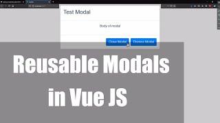 Create Reusable MODALS Using VUE JS [Vue Components Series]