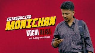Introducing "Monichan" l Kochi Heist | Webseries | Kaarthik Sankar | Behindwoods Swag