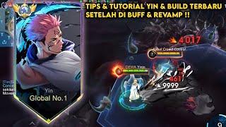 UPDATE! TUTORIAL, TIPS & BUILD YIN TERBARU SETELAH DI BUFF & DI REVAMP! (AUTO WIN STREAK) ~ MLBB