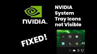 How to Fix NVIDIA Icons Not Visible in System Tray