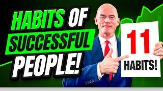 TOP 11 HABITS OF HIGHLY SUCCESSFUL PEOPLE! (11 POWERFUL THINGS YOU MUST DO to be a HIGH ACHIEVER!)