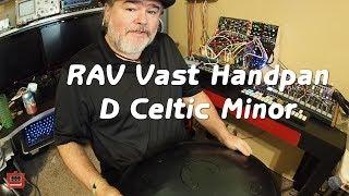 New RAV Vast D Celtic Minor Handpan