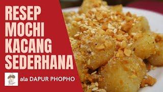 Mochi Recipe | Resep Mochi ala DAPUR PHOPHO