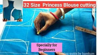 32 Size Princess Cut Blouse Cutting Step By Step Specially For Beginners...