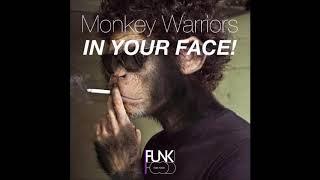 Monkey Warriors - In Your Face! (Original Mix)