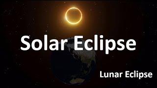 Solar Eclipse | Lunar Eclipse | Solar eclipse  Lunar eclipse