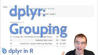 dplyr: Grouping