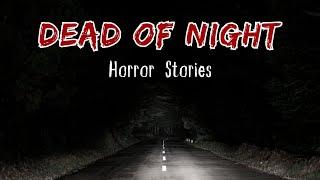 3 Horrifying and Scary TRUE Dead of Night Horror Stories | Horror Spectator