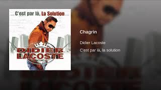 "Chagrin" Didier Lacoste (Clip Officiel)