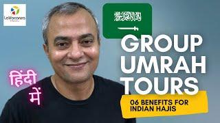 Benefits of GROUP UMRAH TOUR Packages 