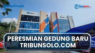 Gedung Baru TribunSolo.com Diresmikan CEO TribunNetwork Dahlan Dahi dan General Manager Vovo Susatyo