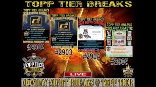 MONDAY BREAKS @- TOPP TIER - 2024 DONRUSS 2902 & 2903 / 2024 TOPPS CHROME 2904 / LEAF ECLECTIC 2905