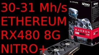 30-31 MH/s RX480 8G AMD Sapphire Nitro+ Bios Mod Ethereum Mining XFX MSI Monero