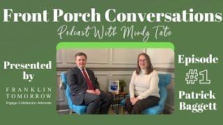 Front Porch Conversations Episode 1: Residents of Franklin - Patrick Baggett