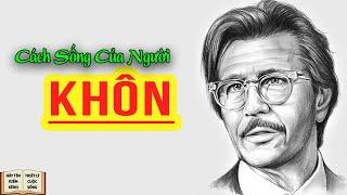 3 Cách Sống Của Người Khôn Ngoan - Triết Lý Cuộc Sống