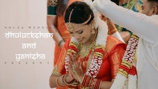 Sangamam of Hearts: Dhuluckshan & Yanisha’s Nuptial Bliss @NouraWeddingFilms