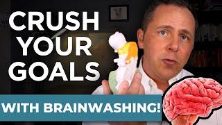 Set Goals with BRAINWASHING!