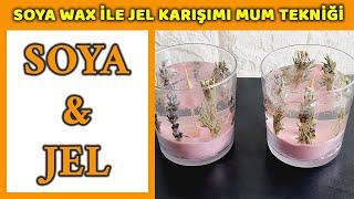 Soya Wax ve Jel İle Mum Yapımı | Dekoratif Mum Yapımı | İki Farklı Madde İle Mum Yapımı | #DIY #MUM