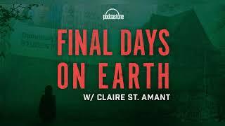 Alternate Theories | Final Days on Earth (Episode 12)