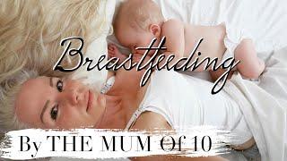 BREASTFEEDING 4 CHILDREN  | The mum of 10