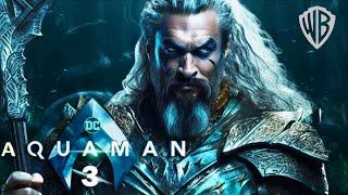 Aquaman: 3 - First Trailer (2024) | Jason Momoa, Amber Heard