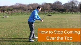 How to Stop Swinging Over the Top