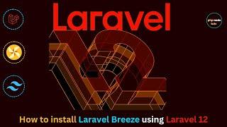 How to install Laravel Breeze using Laravel 12 | Laravel 12 Breeze Authentication | Laravel 12