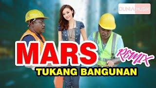 VIRAL TIKTOK - MARS TUKANG BANGUNAN REMIX - PALING ENAK DIDENGAR