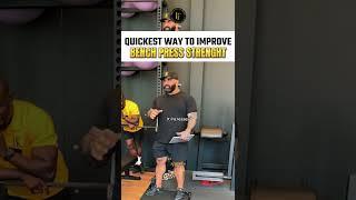 Quickest way to improve Bench Press Strength 