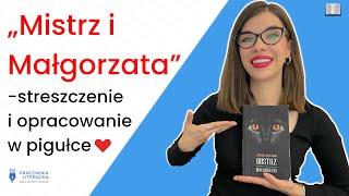 ,,Mistrz i Małgorzata" M. Bułhakow - streszczenie i opracowanie w pigułce #matura2022 #matura