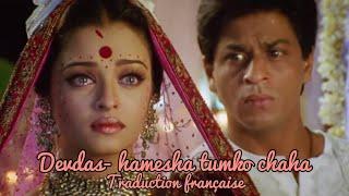 Devdas- Hamesha Tumko Chaha (traduction française)