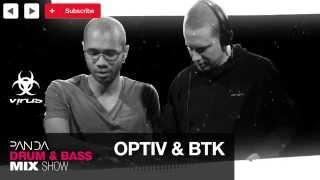 BTK & Optiv - Drum & Bass Mix - Panda Mix Show