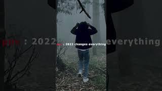 POV : 2022 changes everything / premier pro edit / shorts