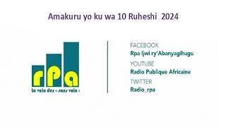 Amakuru yo ku wa 10 Ruheshi  2024