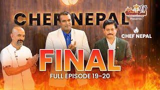 THE END OF THE FLAVORS || CHEF NEPAL SEASON 1 || SEMI FINALE & FINALE ||