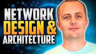 Network Design & Architecture: Building a Scalable, Secure Network