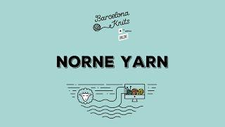 BARCELONA KNITS 2021 | Norne Yarn