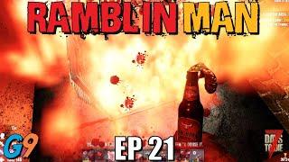 7 Days To Die - Ramblin Man EP21 (Alpha 20)